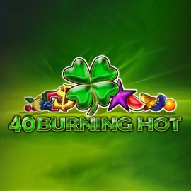 40 Burning Hot