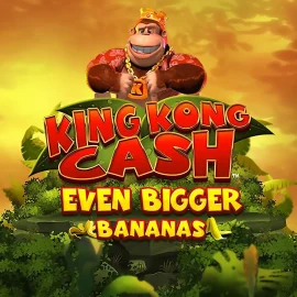 King Kong Cash Even Bigger Bananas